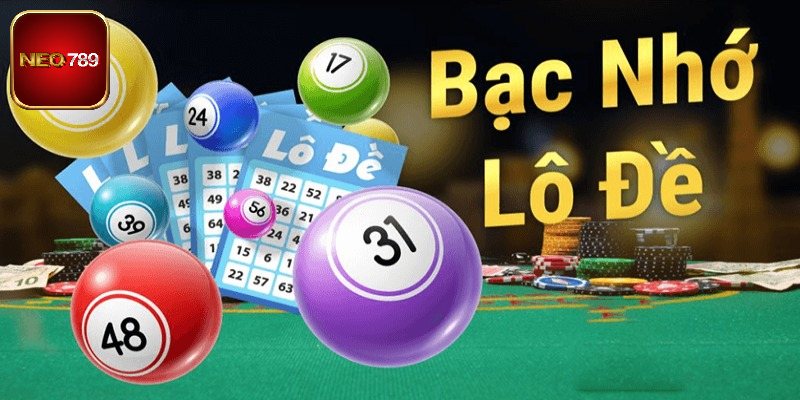 Bạc Nhớ Lô Đề - Phương Pháp Đỉnh Cao Để Bắt Số Chuẩn Xác